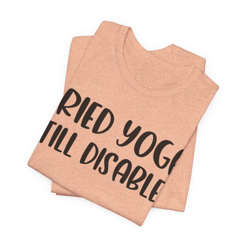 Camiseta "Probé yoga y aún soy discapacitado", con eslogan de concientización sobre la discapacidad y la seguridad, y "Enfermedad crónica, teoría de la cuchara", unisex. imagen 8