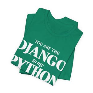 Camiseta DJANGO para desarrolladores de Python - Regalo para parejas de programadores - Camiseta para ingenieros de software - Regalo para parejas de programadores - Humor para desarrolladores - San Valentín para geeks de la tecnología imagen 10