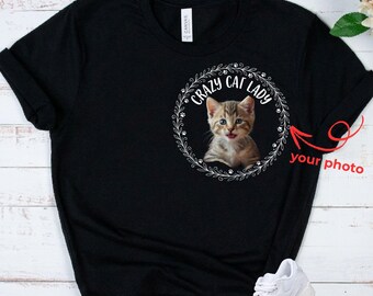 CUSTOM CAT Shirt - Personalized Cat Photo T-Shirt - Cat Mom Top - Crazy Cat Lady Tee - Custom Pet Portrait Shirt - Cat Lover Gift for Women