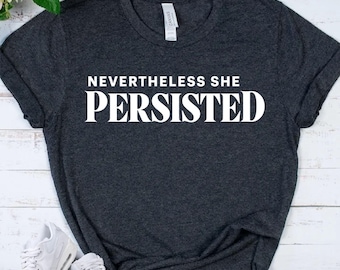 WOMEN EMPOWERMENT Shirt - Strong Woman T-Shirt - Feminist Tee - Resilience Shirt - Inspirational Womens Gift - Girl Power Shirt