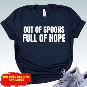 Out Of Spoons T-Shirt, Fresh Out Of Spoons Shirt, Spoonie Shirt, Invisible Illness, Chronic Illness Shirt, Spoon Theory, Chronic Pain Tee