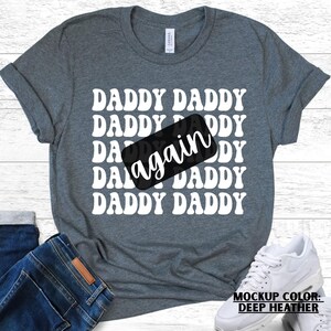 Daddy Again Pregnancy Announcement Shirt, Second Time Dad Gift, Baby Number 2 Reveal Tee, Father's Day Present, New Baby Coming T-Shirt