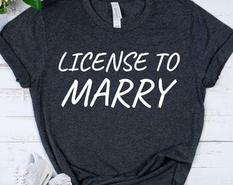 Ordained Minister Shirt - License To Marry Tee - Wedding Officiant Shirt - Marriage Officiant Gift - Minister Apparel
