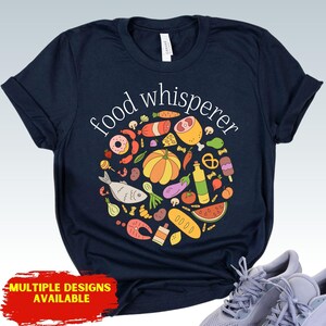 Food Whisperer Shirt, Funny Chef Gift, Cooking Lover Tee, Foodie T-Shirt, Kitchen Humor Gift, Culinary Shirt
