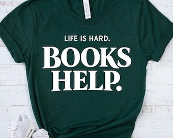 BOOKS HELP - Book Lover Shirt - Reading Gift For Readers - Bibliophile Tee - Library Lover Apparel - Bookish Top - Bibliophile Top
