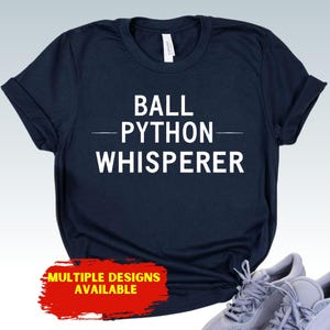 Ball Python Whisperer Shirt - Snake Keeper Reptile Enthusiast Tee for Women Men - Exotic Pet Owner Gift for Herpetology Hobbyist