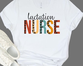 Lactation Nurse Shirt - Breastfeeding Support Tee - NICU Nurse Gift - Postpartum RN Apparel - New Mom Care - OBGYN Healthcare Top