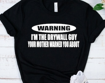 Drywall Professional Humor Shirt - Construction Worker Gift for Men - Skilled Trades Contractor Apparel - Contractor Apparel - Handyman Tee