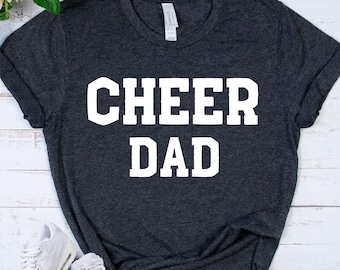 CHEER Dad Shirt - Cheerleading Father Tee - Proud Cheer Dad Gift - Sports Parent Apparel - Competition Day - Athletic Top