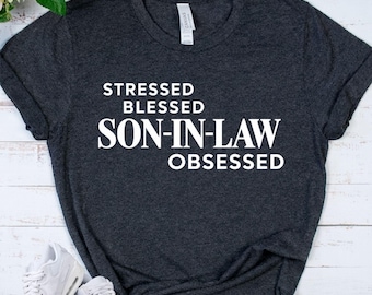 SON IN LAW Shirt - Funny Son in Law Gift - Family Humor T-Shirt - Best Son in Law Tee - Gift for Son in Law - In Law Family Gift