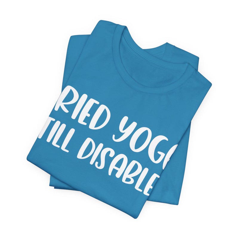 Camiseta "Probé yoga y aún soy discapacitado", con eslogan de concientización sobre la discapacidad y la seguridad, y "Enfermedad crónica, teoría de la cuchara", unisex. imagen 2