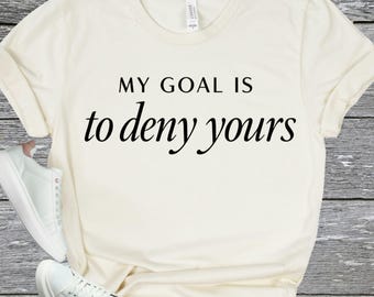 Funny Sarcastic Tee - Passive Aggressive Gift - Sassy Women's Shirt - Snarky Humor Apparel - Witty Quote Top