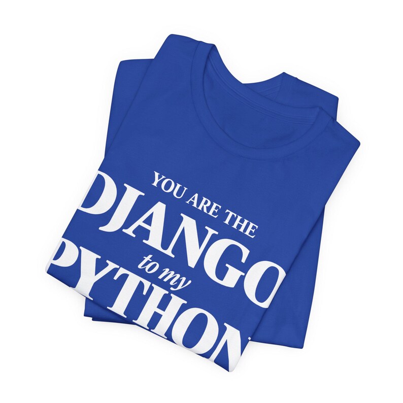 Camiseta DJANGO para desarrolladores de Python - Regalo para parejas de programadores - Camiseta para ingenieros de software - Regalo para parejas de programadores - Humor para desarrolladores - San Valentín para geeks de la tecnología imagen 7