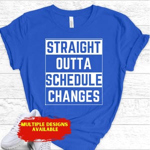 School Counselor Shirt, High School Counselor T Shirt Funny,  Straight Outta Schedule Changes, Scheduling Shirt, Registrar Tee, Unisex
