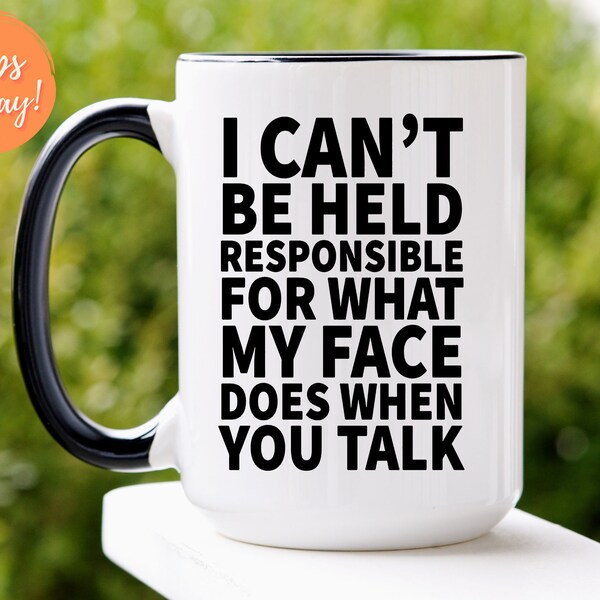 Sarcastic Mug, Funny Coffee Mug, Sarcastic Coffee Mug, Rude Mug, Funny Gift, Gift for Coworker, Funny Mugs, Mugs with Quotes