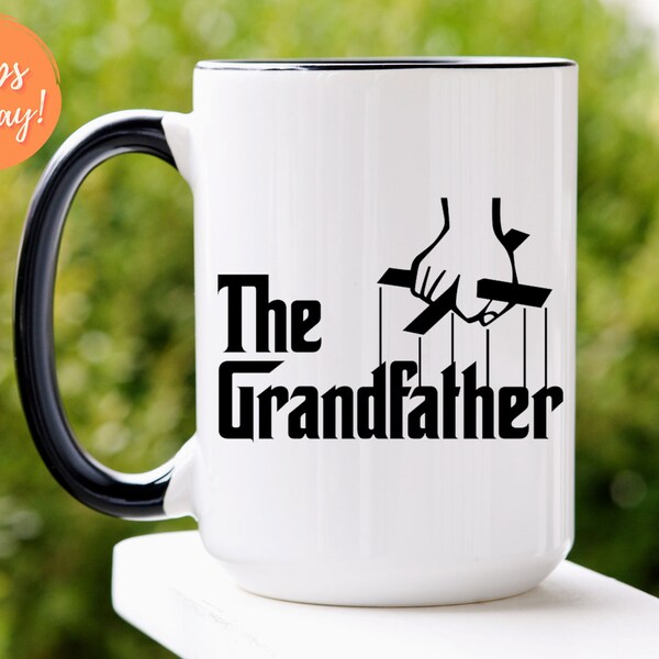 Custom The Grandfather Mug, The Grandfather Coffee Cup, Gift for Grandfather, Gift for Grandpa, Grandfather Gift, New Grandfather Gift