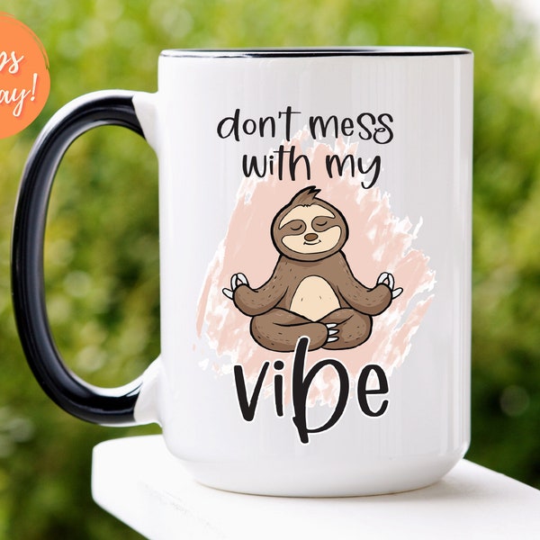 Sloth Mug, Sloth Spirit Animal Mug, My Spirit Animal Mug, Adorable Sloth Mug, Cute Animal Mug, Funny Mug, Animal Lover Mug