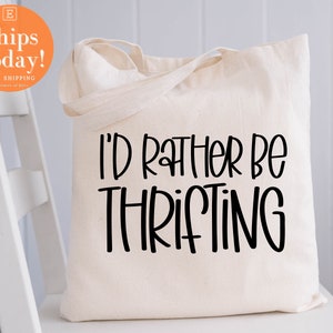 I’d Rather Be Thrifting  tote bag, Funny Canvas  tote bag, Fun Canvas  tote bag,  tote bag, Canvas Bag, Canvas  tote bag