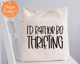 I’d Rather Be Thrifting  tote bag, Funny Canvas  tote bag, Fun Canvas  tote bag,  tote bag, Canvas Bag, Canvas  tote bag