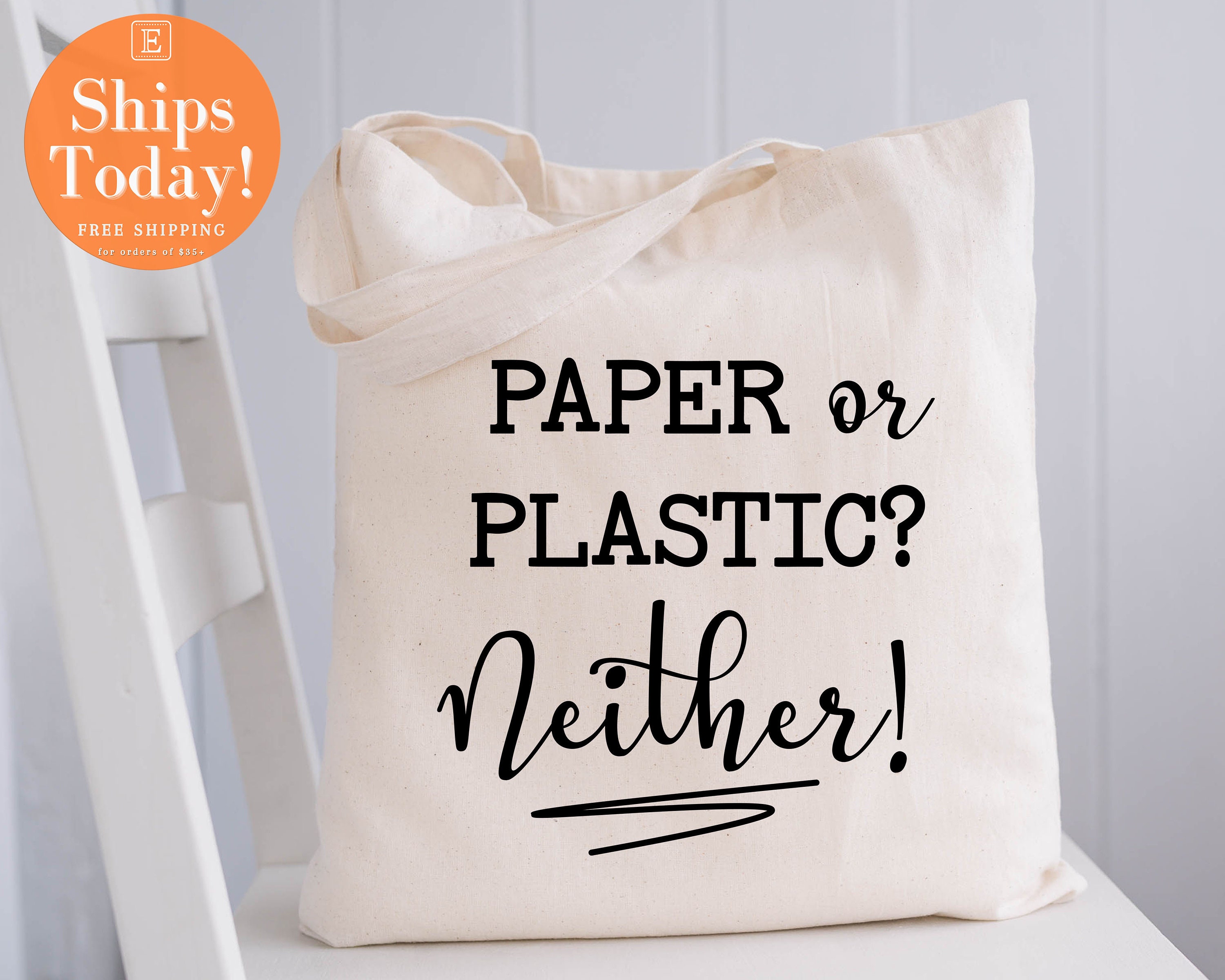 Paper or Plastic Neither Tote Bag Birthday Gift Tote Bag 