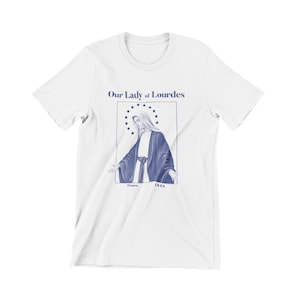Our Lady of Lourdes - France 1858 - Unisex Tee