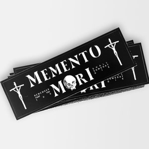 Memento Mori, bumper sticker, gothic, remember your death, crucifix