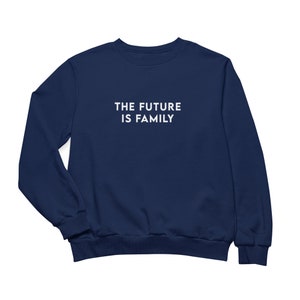 Framtiden är familj, katolsk tröja, rund hals, traditionell, Saintwave, unisex, enkel, parodi, familjevärderingar, kristen