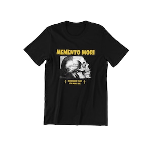 Memento Mori, Mortality, Catholic shirt, t-shirt, unisex, tee, Horror, Gothic, Hammer, Death, Trad, Orthodox, Saintwave, traditional