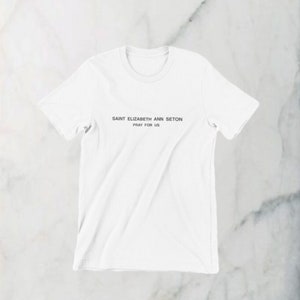 Elizabeth Ann Seton, Catholic, T-shirt, Tee, American Saints, Minimalist Design, High Fashion, Traditional, Orthodox, Italy