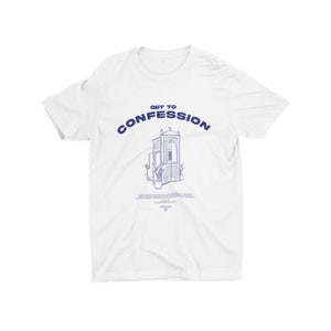 Get To Confession, John 20:21-23, Catholic, T-shirt, Saintwave, Traditional, Scripture, Confession, Sacrament of Penance, Reconciliation