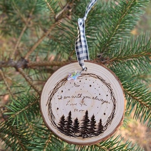 I Am Always With You Wood Slice Ornament With Personalized Hand Writing ...