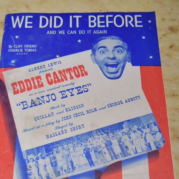 Vintage 1941 (World War 2) "We Did It Before and We Can Do It Again"  by Cliff Friend, Charlie Tobias Sheet Music/ Eddie Cantor - Banjo Eyes