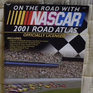Vintage On The Road With Nascar / Officially Licensed 2001 Road Atlas - United States, Canada, & Mexico - by The Lawrence Group