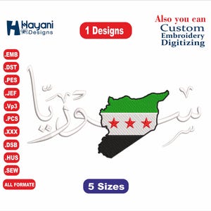 Puede incluir: Un diseño de bordado con el contorno de la bandera siria con tres estrellas rojas sobre fondo blanco, verde en la parte superior y negro en la inferior. El diseño incluye escritura árabe y los textos "1 Designs" y "5 Sizes".