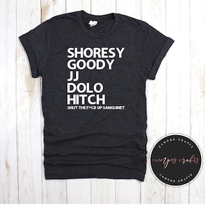 Camisa Shoresy Goody JJ Dolo Hitch Sanguinet (talla unisex)