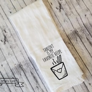 Takeout is My Favorite Recipe Tea Towel/Flour Sack Towel