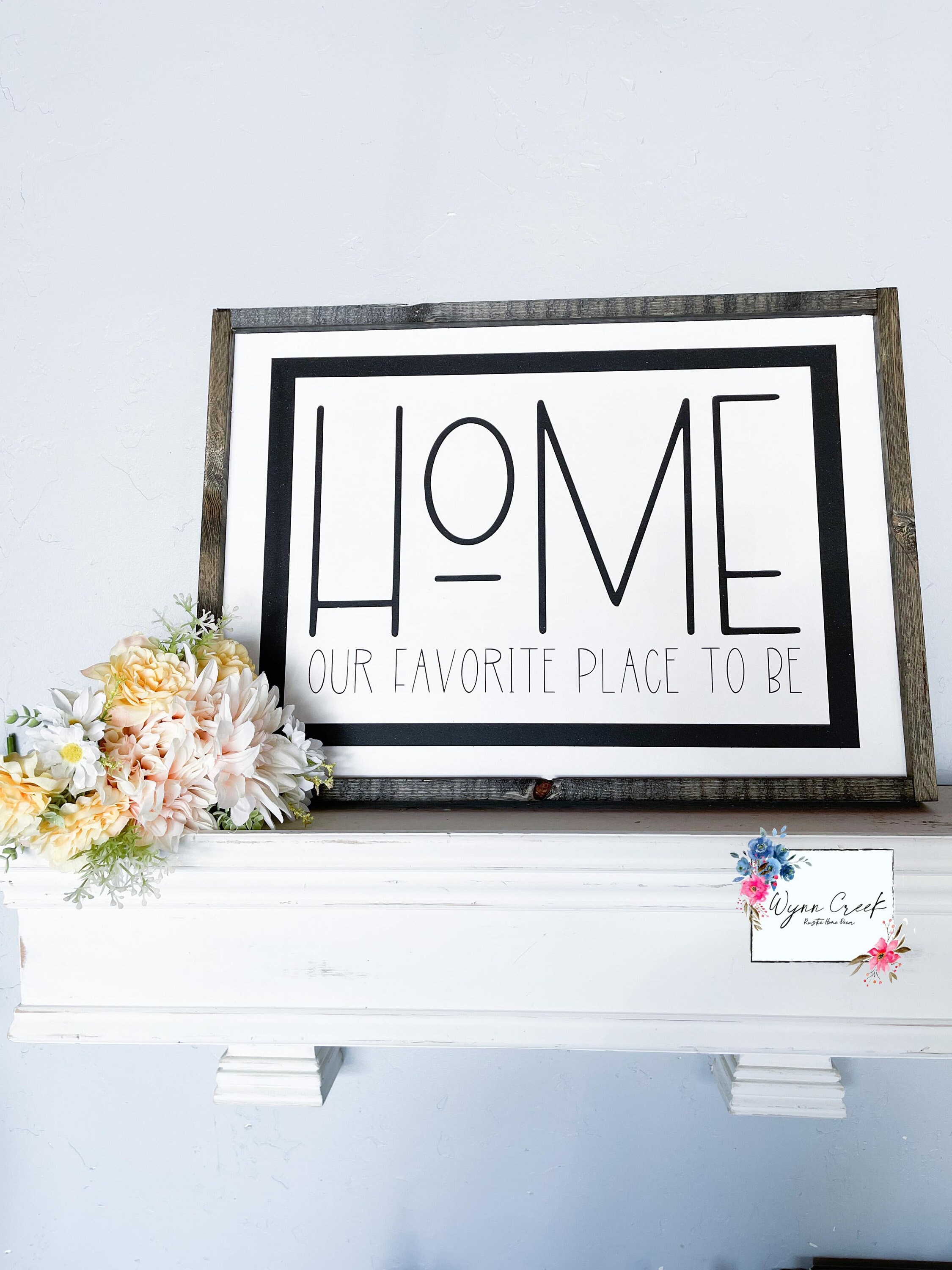 Home is Our Favorite Place to Be Home Sign Family Sign Our Etsy