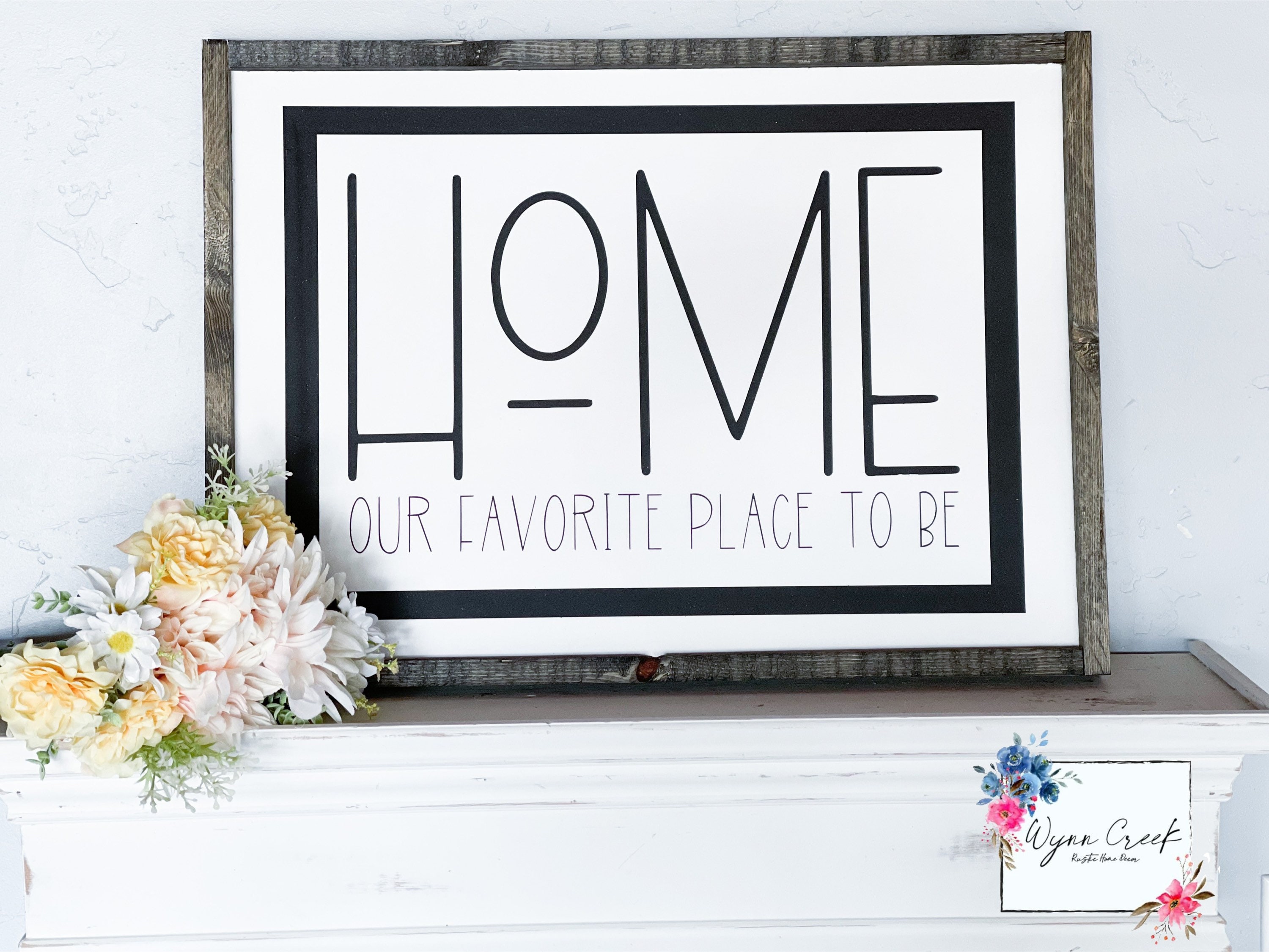 Home is Our Favorite Place to Be Home Sign Family Sign Our Etsy
