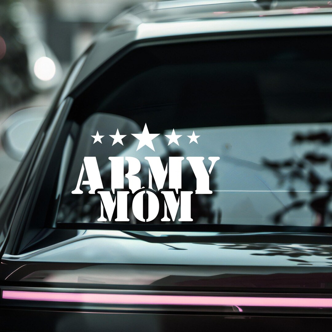 Army Mom Car Decal | Military Pride Vinyl Sticker With Stars - Etsy