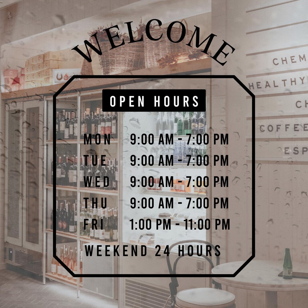 Custom Business Hours Window Decal - Welcome Open Hours Vinyl Sign ...