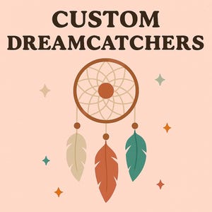 Custom Dreamcatchers