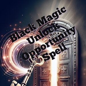 Black Magic Unlock Opportunity Spell