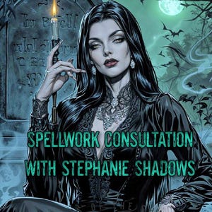 Spellwork Consultation With Stephanie Shadows