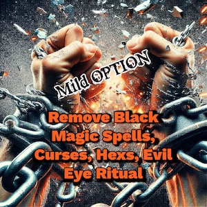 Remove Black Magic Spells, Curses, Hex&#39;s, Evil Eye Ritual, Mild Option