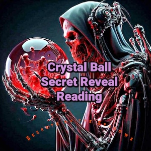 Crystal Ball Dark Secret Reveal Psychic Reading