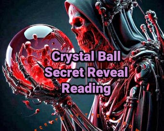 Crystal Ball Dark Secret Reveal Psychic Reading