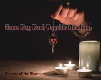 Same Day Dark Secret Reveal Psychic Reading