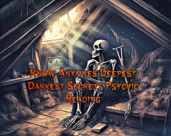 Know Anyone&#39;s Deepest, Darkest Secret Psychic Reading