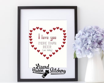 Digital Download Cross Stitch Pattern- I Love You More Than Beer Snarky Valentine's Day