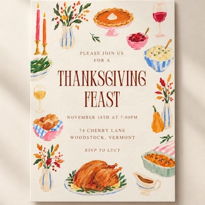 May include: A Thanksgiving feast invitation card featuring watercolor illustrations of a roasted turkey, pumpkin pie, side dishes, wine glasses, and floral arrangements. The text reads: PLEASE JOIN US FOR A THANKSGIVING FEAST, NOVEMBER 18TH AT 7:00PM, 74 CHERRY LANE, WOODSTOCK, VERMONT, RSVP TO LUCY.